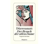 Der Besuch Der Alten Dame: Eine tragische Komödie. Neufassung 1980