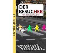 Der Besucher (Tobi, Ella & Anna)