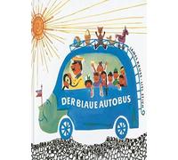 Der blaue Autobus: Ein lustiges Bilderbuch vom blauen Autobus und dem schwarzen Ottokar
