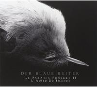 Der Blaue Reiter - Le Paradis Funebre II - L'adieu Du Silence