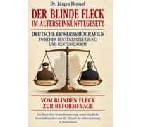 Der blinde Fleck im Alterseinkünftegesetz: Deutsche Erwerbsbiografien zwischen Rentenbesteuerung und Rentenreform