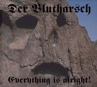 Der Blutharsch - Everything is Alright!
