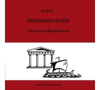 Der Bodenseeraum in der Antike : Leben und Alltag vor 1800 Jahren am Bodensee