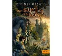 Der Brief für den König: Abenteuer-Roman