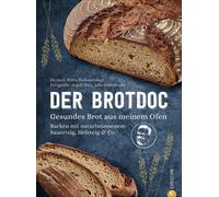 Der Brotdoc: Gesundes Brot aus meinem Ofen. Bac, Hollensteiner, Hatz, Hildeb.