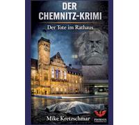 Der Chemnitz-Krimi: Der Tote im Rathaus