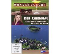 Der Chiemgau - Eine Reise rund ums Bayerische Meer - Wunderschön!