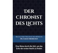 Der Chronist des Lichts: Eine Reise durch die Zeit, um das Echo der ersten Nacht zu finden
