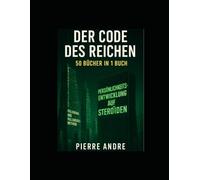 Der Code des Reichen: 50 Bücher in 1 Buch