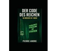 Der Code des Reichen: 50 Bücher in 1 Buch