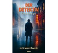 Der Detektiv: Die Spur der Lügen