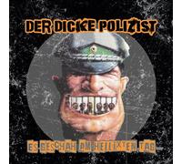 Der Dicke Polizist - Es Geschah am Hellixten Tag (Col. Vinyl) [VINYL]