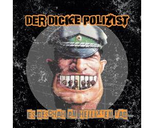 Der Dicke Polizist - Es Geschah am Hellixten Tag (Col. Vinyl) [VINYL]