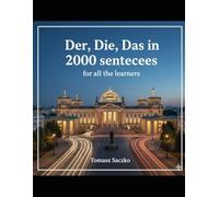 Der, Die, Das in 2000 sentences for all the learners: German grammar