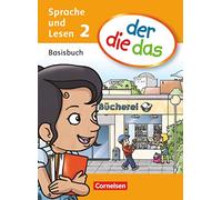 der die das - Sprache 2. Schuljahr. Basisbuch Sprache und Lesen