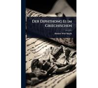 Der Diphthong Ei Im Griechischen