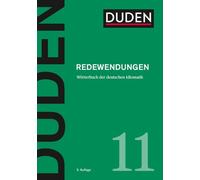 Der Duden in 12 Volumes - Vol. 11: Dictionary of German Idioms