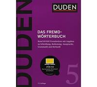 Der Duden in 12 Banden: 5 - Das Fremdworterbuch