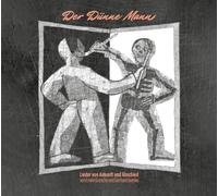 Der dünne Mann: Lieder von Ankunft und Abschied