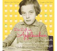 Der Duft von Apfelkuchen: Die Geschichte des Mädchens Renate Inow aus Elberfeld