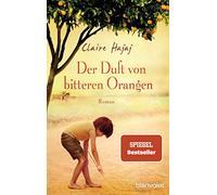 Der Duft von bitteren Orangen: Roman