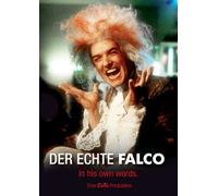 Der Echte Falco: in His Own Words