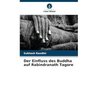 Der Einfluss des Buddha auf Rabindranath Tagore