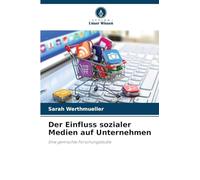 Der Einfluss sozialer Medien auf Unternehmen: Eine gemischte Forschungsstudie