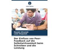 Der Einfluss von Peer-Feedback auf die Selbstwirksamkeit beim Schreiben und die Leistung