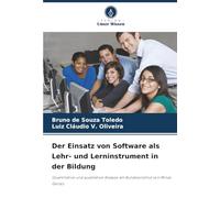 Der Einsatz von Software als Lehr- und Lerninstrument in der Bildung: Quantitative und qualitative Analyse am Bundesinstitut von Minas Gerais