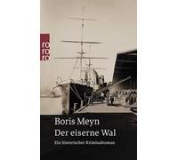 Der eiserne Wal: Ein historischer Hamburg-Krimi