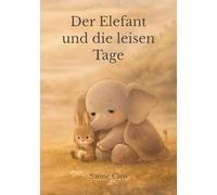 Der Elefant und die leisen Tage