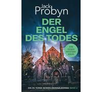 Der Engel des Todes: Ein fesselnder Kriminalroman (DS Tomek Bowen Krimi-Thriller-Serie)