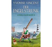 Der Engelstrunk: Ein Schottisches Losers Club-Mordrätsel (Band 3)