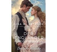 Der Engländer & die Romanautorin: 2 (Lied der Prärie)