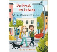 Der Ernst des Lebens. Den Schulweg gehen wir ge, JArg, Behl.