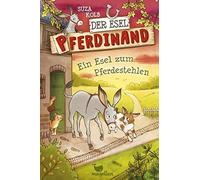 Der Esel Pferdinand - Ein Esel zum Pferdestehle, Kolb, Carola-Sieverding.