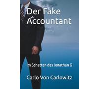Der Fake Accountant: Im Schatten des Jonathan G