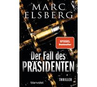 Der Fall des Prasidenten: Thriller