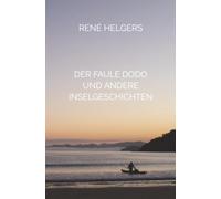 Der faule Dodo und andere Inselgeschichten