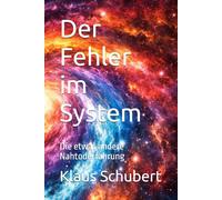 Der Fehler im System: Die etwas andere Nahtoderfahrung (Die Anomalie-Serie)