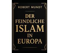 Der feindliche Islam in Europa