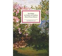 Der Flieder im Garten von Combray: Prousts Blumen