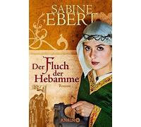 Der Fluch der Hebamme by Ebert New 9783426506066 Fast Free Shipping.