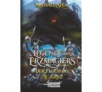 Der Fluch des Agares: Ein LitRPG-Abenteuer (Die Legende des Erzmagiers)