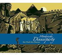 Der Fluch des Pharaos: Mörderische Dinnerparty