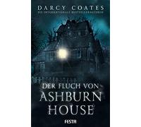 Der Fluch von Ashburn House: Thriller, Coates, Helfrecht 9783986760069 New.