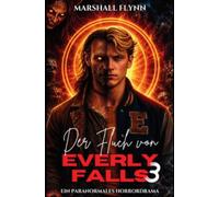 Der Fluch von Everly Falls 3: Ein paranormales Horrordrama