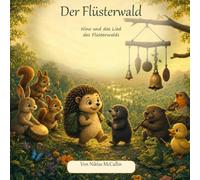 Der Flüsterwald: Nino und das Lied des Flüsterwalds