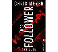 Der Follower: Thriller | Die Toten auf Instagram